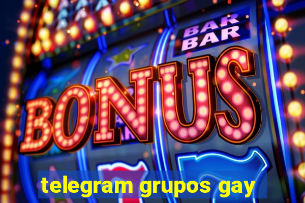 telegram grupos gay